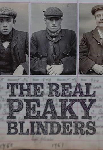 The Real Peaky Blinders