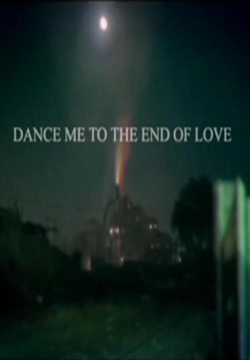 Dance with Me to the End of Love