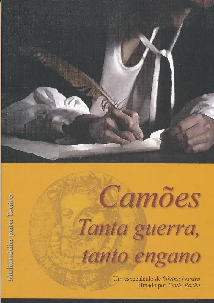 Camões - Tanta Guerra, Tanto Engano