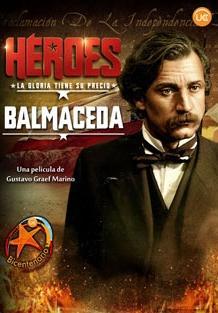 Balmaceda, la mirada de un patriota (Héroes) (TV)