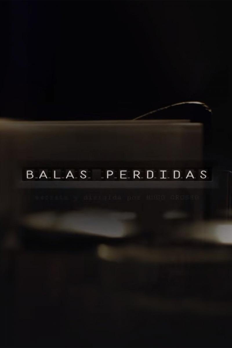 Balas perdidas (Serie de TV)