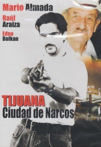 Tijuana, ciudad de narcos