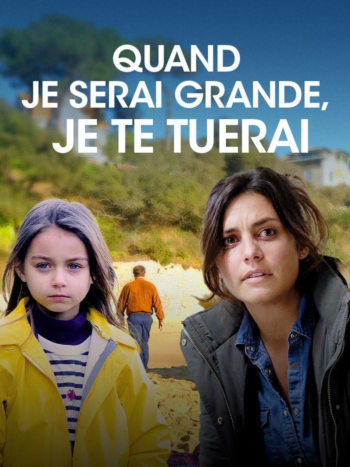 Quand je serai grande... Je te tuerai (TV)