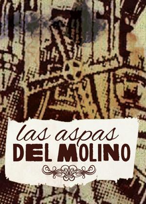 Las aspas del molino