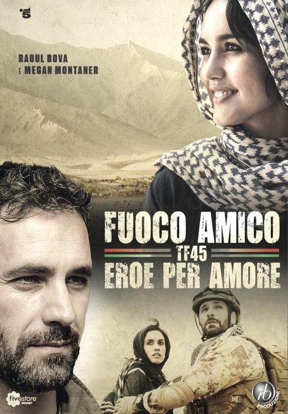 Fuoco amico: Tf45 - Eroe per amore (TV Series)