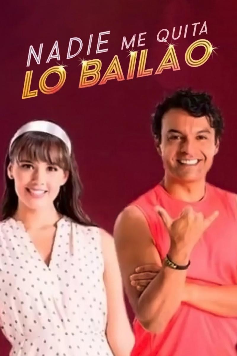 Nadie me quita lo bailao (Serie de TV)