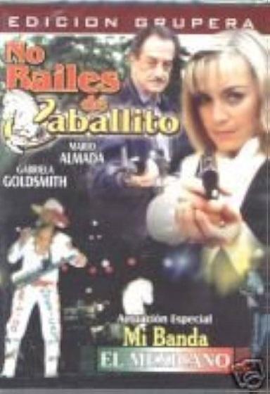 No le bailes de caballito