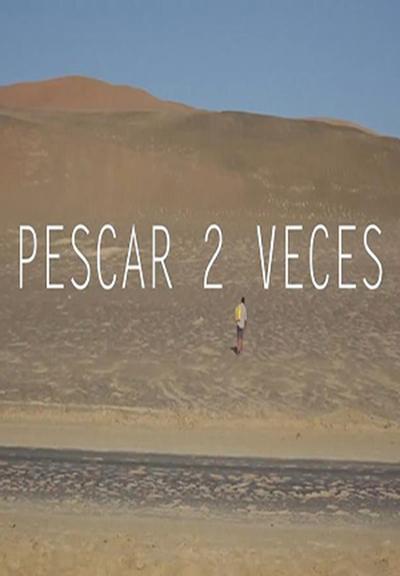 Pescar 2 veces (C)