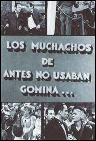 Los muchachos de antes no usaban gomina