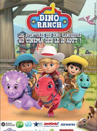 Dino Ranch - Les Aventures des Dino-Rancheurs au Cinéma!