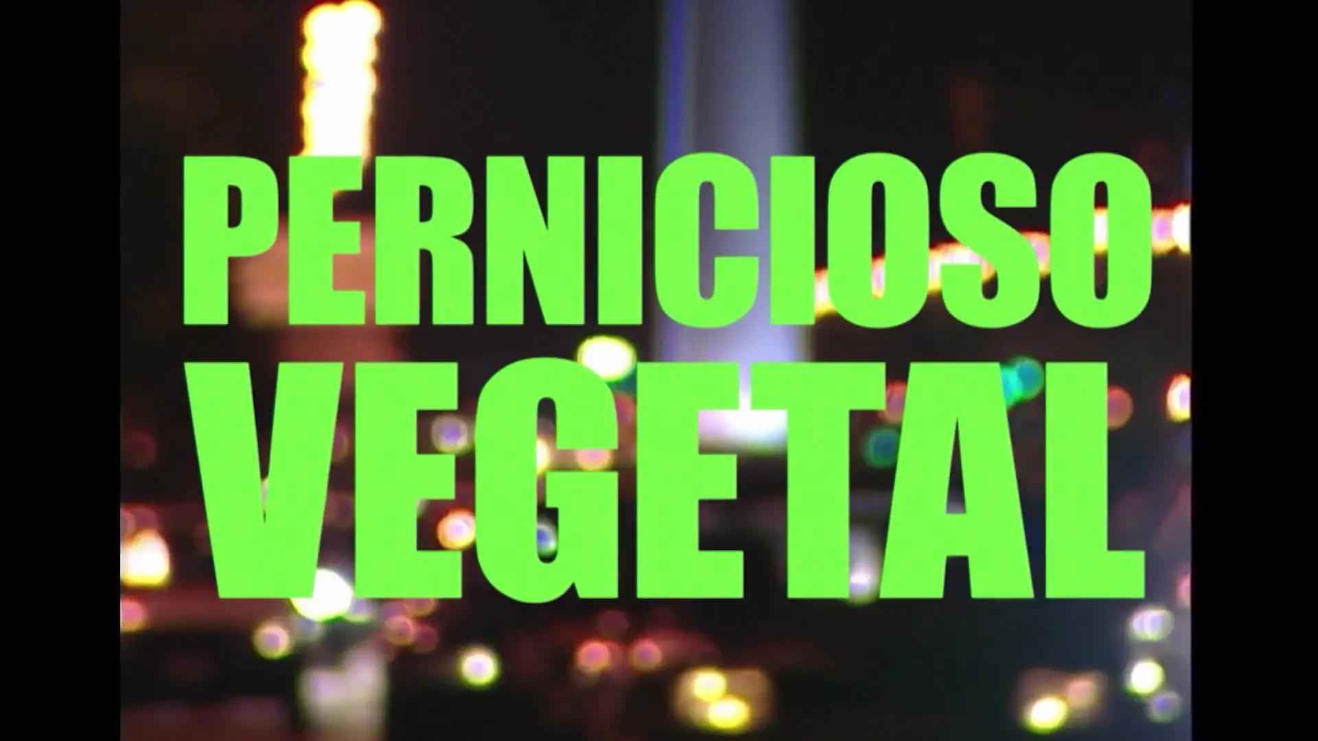 Pernicioso vegetal