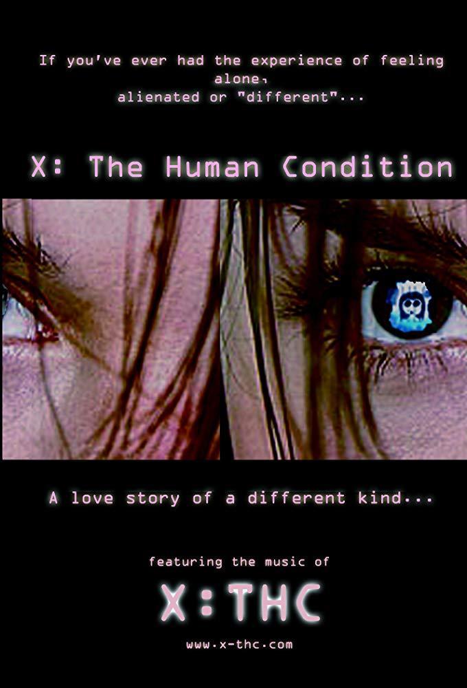 X: The Human Condition