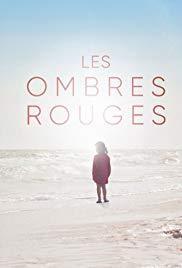 Les ombres rouges (TV Series)