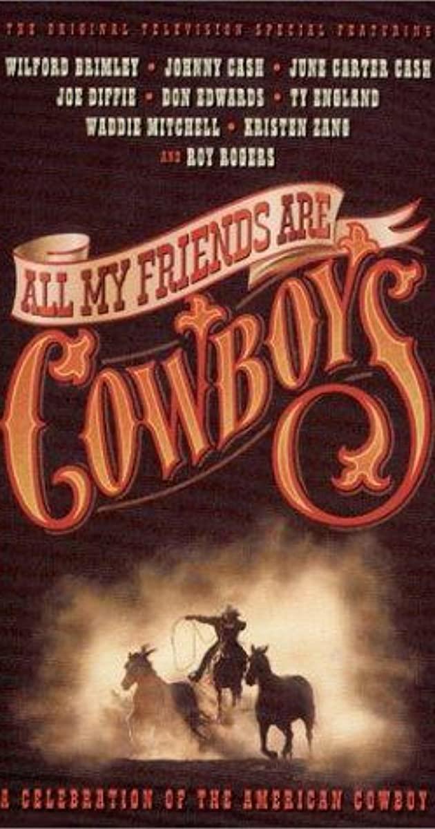 All My Friends Are Cowboys