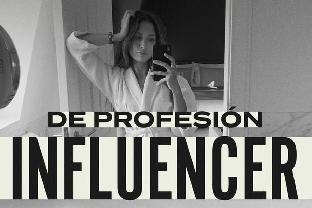 De profesión, Influencer