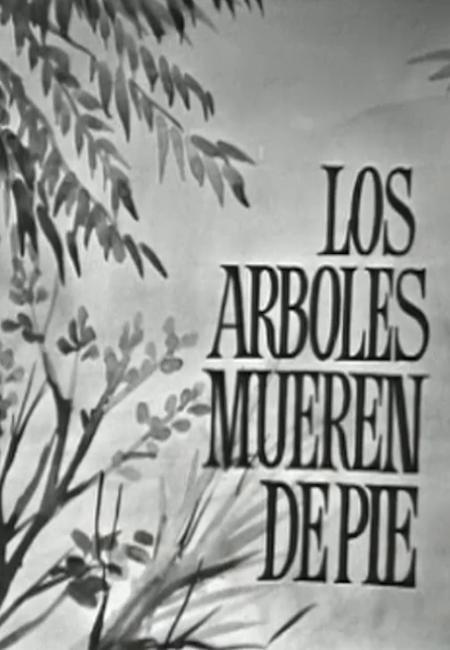 Los árboles mueren de pie (TV)