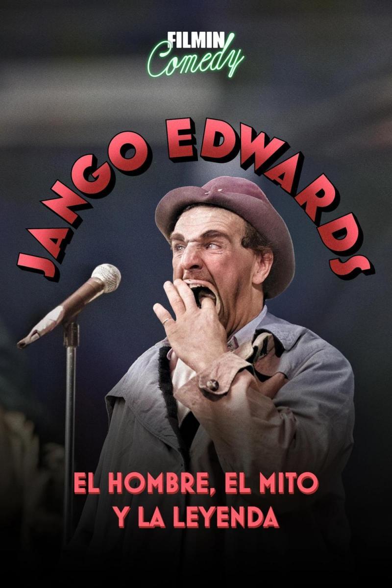 Jango Edwards: el hombre, el mito y la leyenda