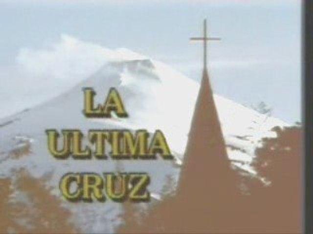 La última cruz (TV Series)