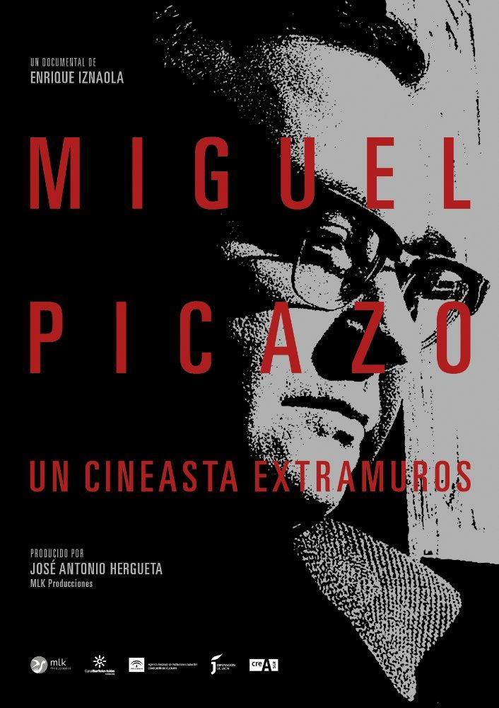 Miguel Picazo, un cineasta extramuros