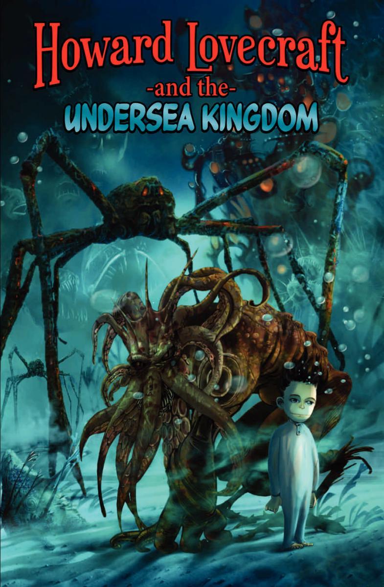 Howard Lovecraft & the Undersea Kingdom