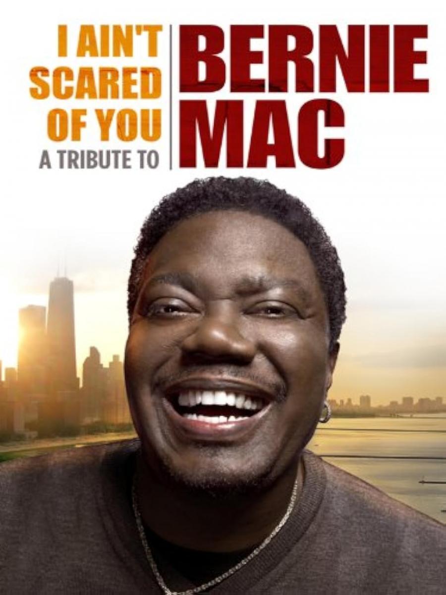 I Ain't Scared of You: A Tribute to Bernie Mac