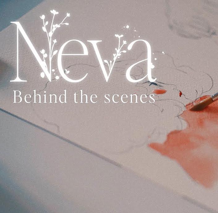 Neva: Behind the Scenes