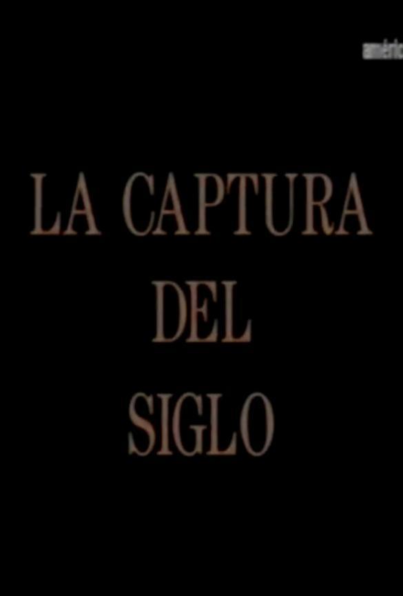 La captura del siglo (TV)