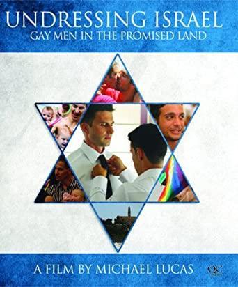 Undressing Israel: Gay Men in the Promised Land