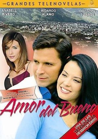 Amor del bueno (Serie de TV)