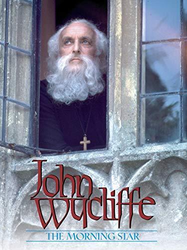 John Wycliffe: The Morning Star