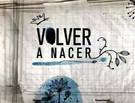 Volver a nacer (Serie de TV)