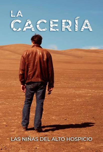 La Cacería: Las niñas de Alto Hospicio (Serie de TV)