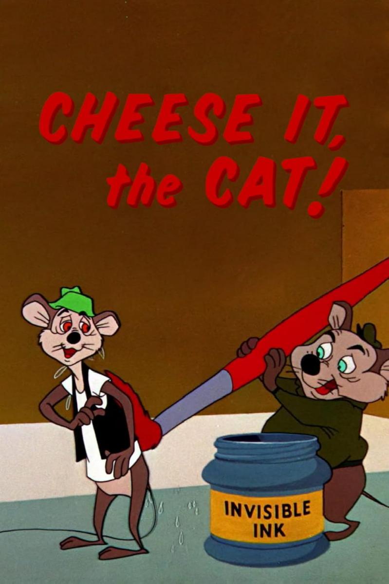 Cheese It, the Cat! (S)