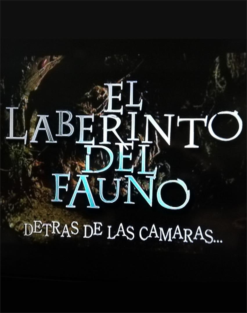 El laberinto del fauno: Detras de las camaras