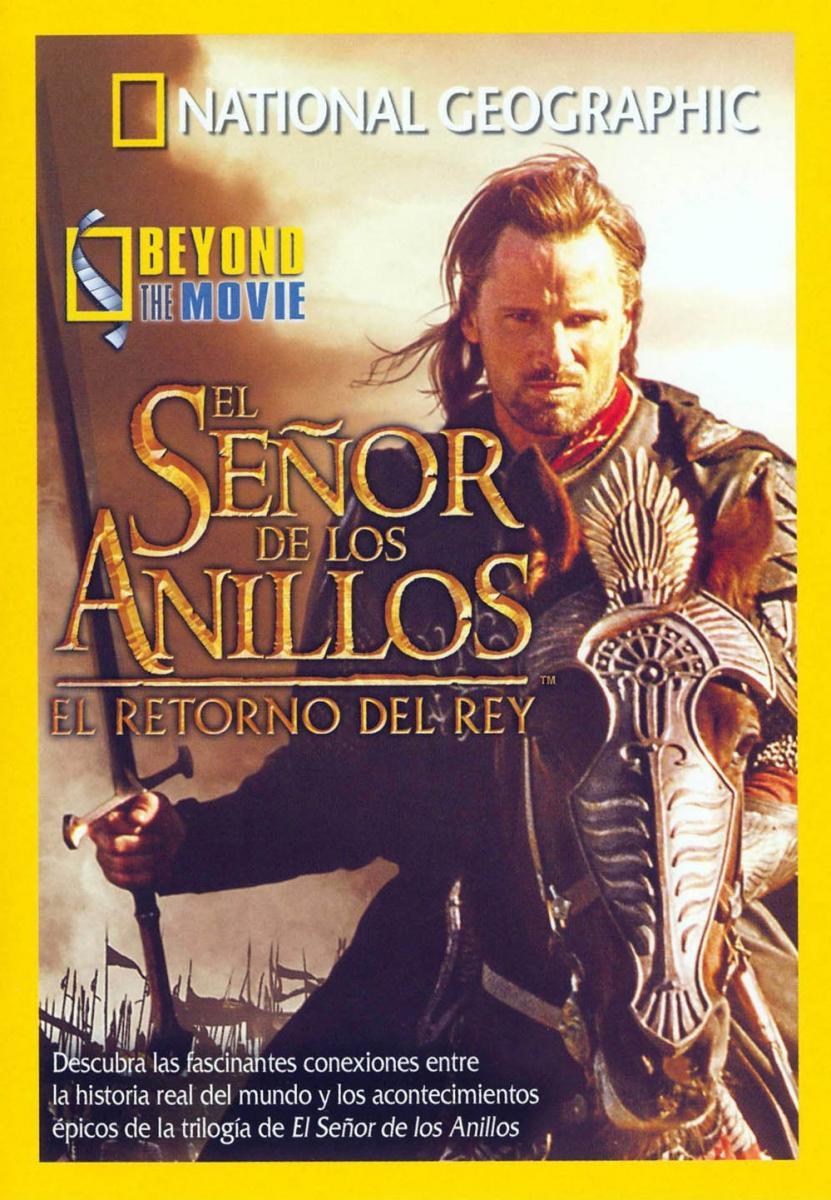 National Geographic: Beyond the Movie - El Señor de los Anillos: El Retorno del Rey