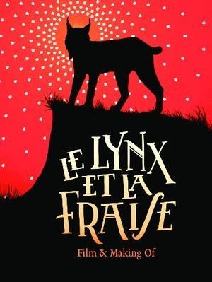 Le linx et la fraise (S)