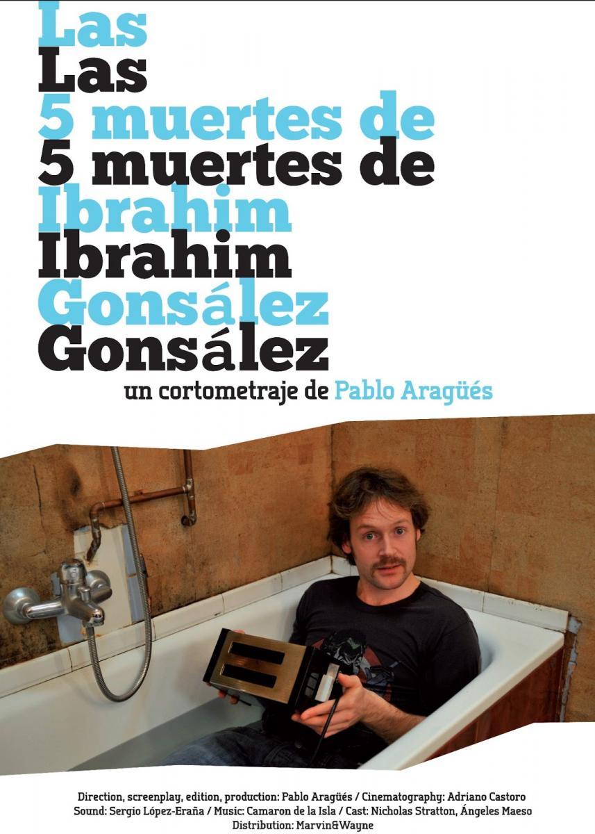 The 5 Deaths of Ibrahim Gonsález (S)