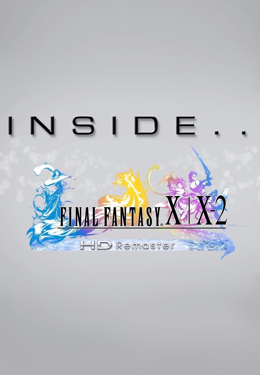 Inside FINAL FANTASY X|X-2 HD Remaster