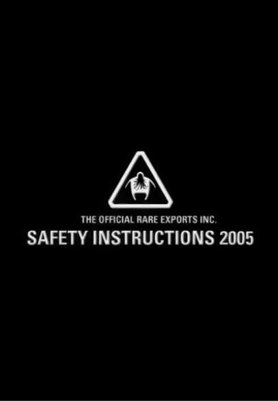 The Official Rare Exports Inc. Safety Instructions 2005 (C)