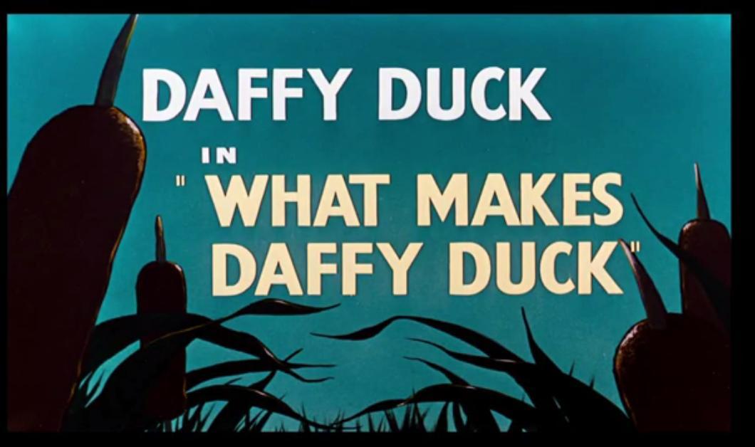 What Makes Daffy Duck (S)