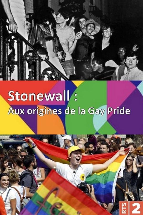 Stonewall: Aux origines de la Gay Pride