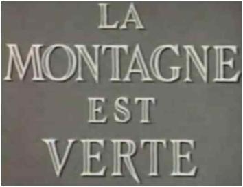 La montagne est verte