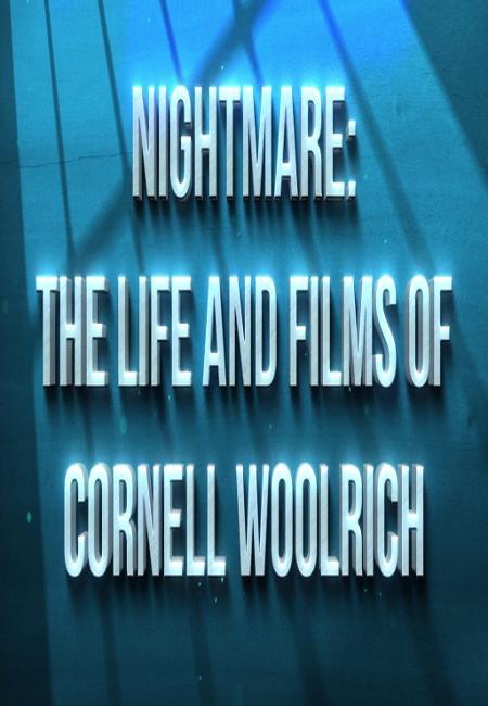 Nightmare: The Life and Films of Cornell Woolrich