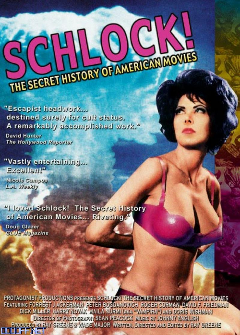 Schlock! The Secret History of American Movies