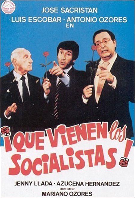 ¡Que vienen los socialistas!