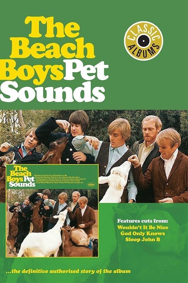 Classic Albums: The Beach Boys - Pet Sounds