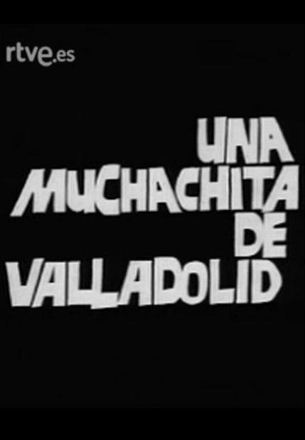 Una muchachita de Valladolid (TV)