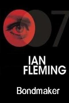 Ian Fleming: Bondmaker