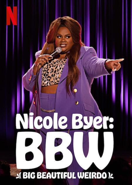 Nicole Byer: BBW (Big Beautiful Weirdo) (TV)