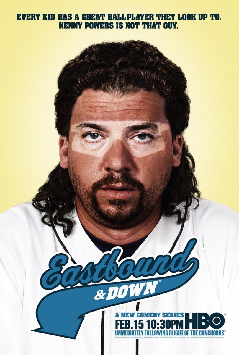 De culo y cuesta abajo (Eastbound & Down) (Serie de TV)